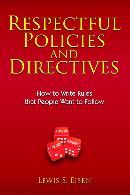 Respectful Policies and Directives, Lewis S Eisen
