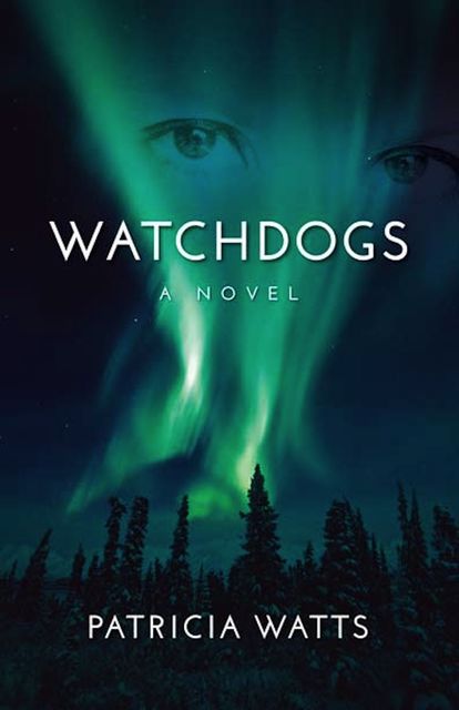 Watchdogs, Patricia Watts