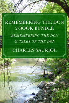 Remembering the Don 2-Book Bundle, Charles Sauriol