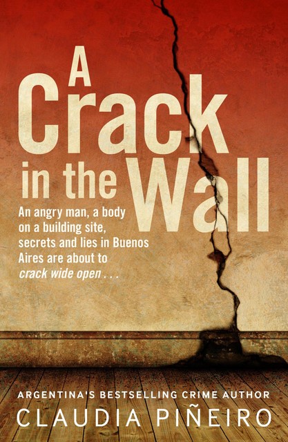 A Crack in the Wall, Claudia Piñeiro