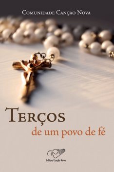 Terços de um povo de fé, Comunidade Canção Nova