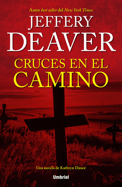 Cruces En El Camino, Jeffery Deaver