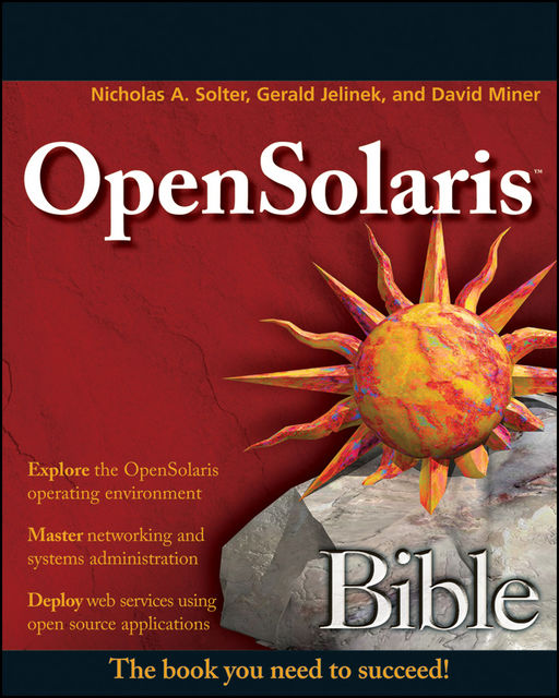 OpenSolaris Bible, David Miner, Jerry Jelinek, Nicholas A.Solter