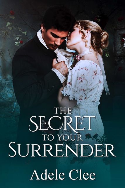 The Secret To Your Surrender, Adele Clee
