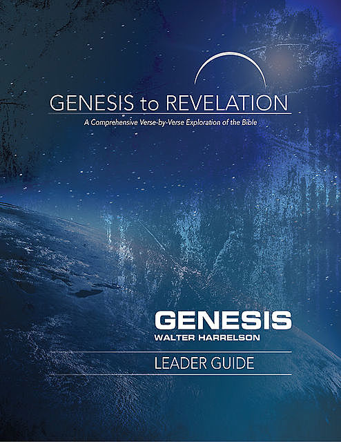 Genesis to Revelation: Genesis Leader Guide, Walter Harrelson