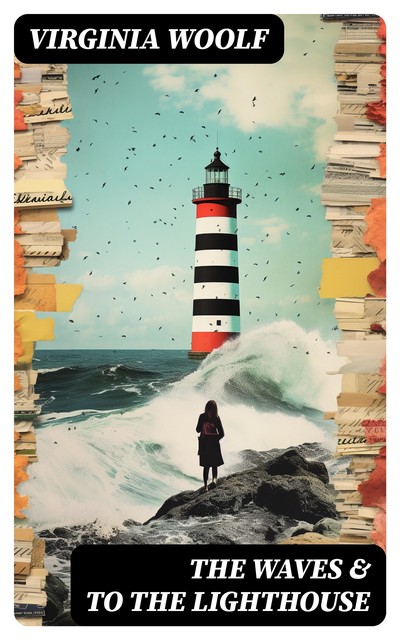 The Waves & To the Lighthouse, Virginia Woolf