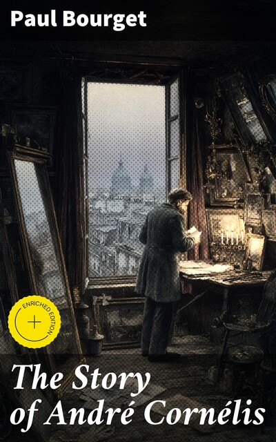 The Story of André Cornélis, Paul Bourget