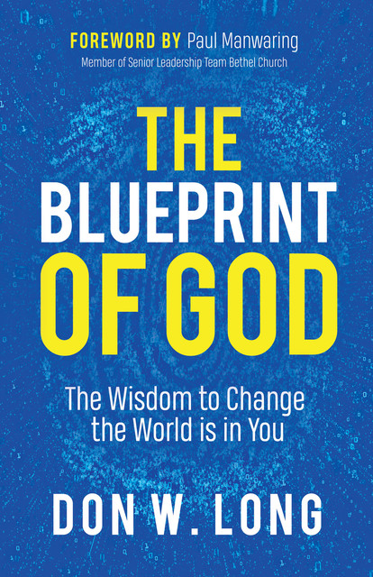 The Blueprint of God, Don W. Long