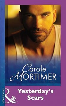Yesterday's Scars, Carole Mortimer
