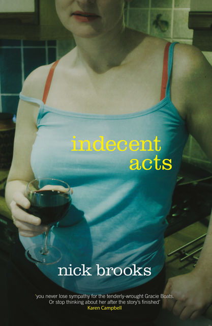 Indecent Acts, Nick Brooks