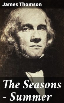The Seasons — Summer, James Thomson
