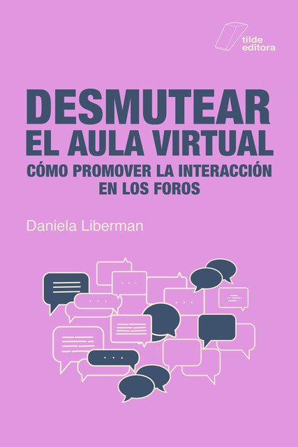 Desmutear el aula virtual, Daniela Liberman