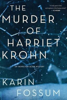 The Murder of Harriet Krohn, Karin Fossum