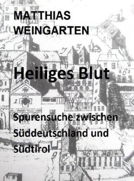 Heiliges Blut, Matthias Sprißler