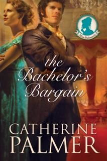 Bachelor's Bargain, Catherine Palmer