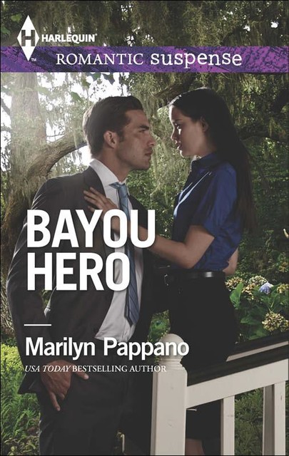 Bayou Hero, Marilyn Pappano