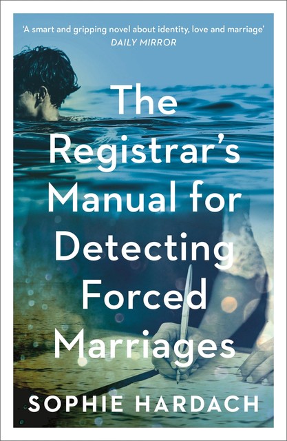 The Registrar's Manual for Detecting Forced Marriages, Sophie Hardach