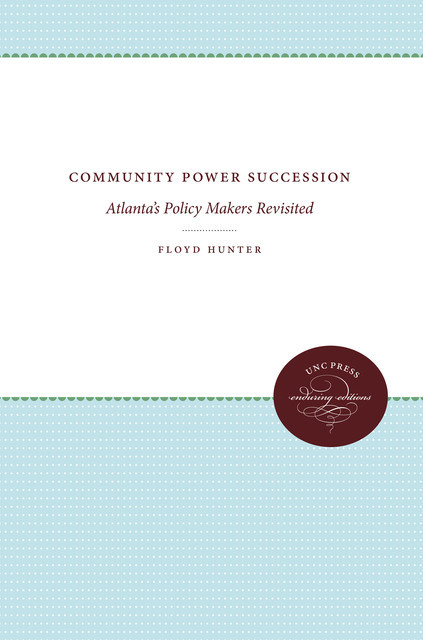 Community Power Succession, Floyd Hunter