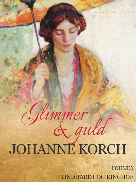 Glimmer og guld, Johanne Korch