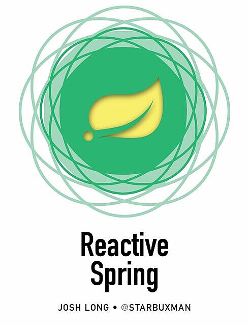 Reactive Spring, Josh Long, Asciidoctor