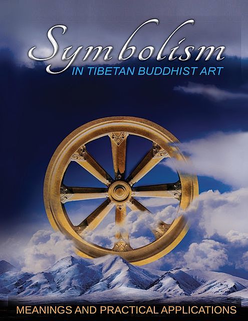 Symbolism in Tibetan Buddist Art, Dave Glantz, David C Huber