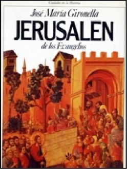 Jerusalén De Los Evangelios, José María Gironella