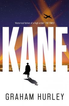 Kane, Graham Hurley