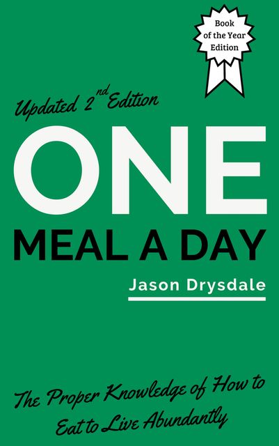 One Meal a Day, Jason Drysdale