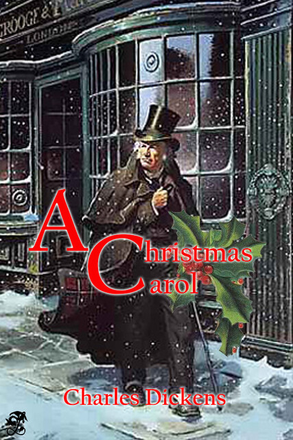 A Christmas Carol. Illustrated by Arthur Rackham, Charles Dickens