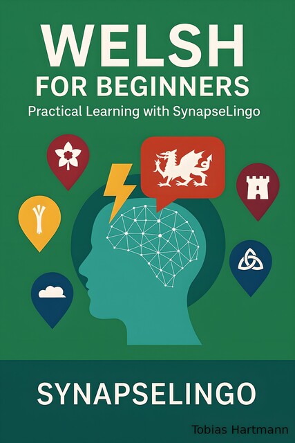 Welsh for Beginners, Tobias Hartmann, Synapse Lingo AI Tools