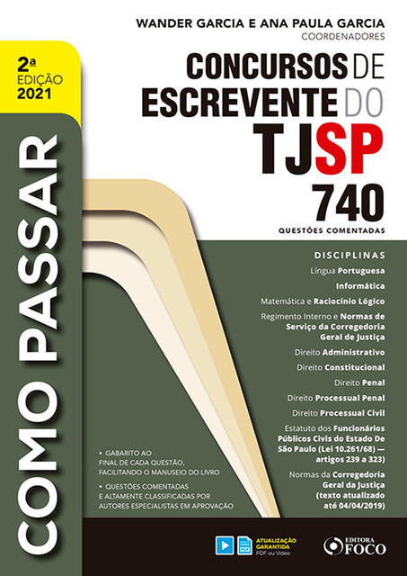 Como Passar Concursos de Escrevente do TJSP, Bruna Vieira, André Nascimento, Wander Garcia, Eduardo Dompieri, Enildo Garcia, Helder Satin, Henrique Subi, Flávia Barros, Luiz Dellore, Leni Mouzinho Soares, Teresa Melo, André Nader Justo, Magally Dato, Tony Chalita