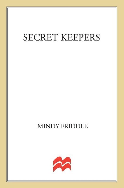 Secret Keepers, Mindy Friddle