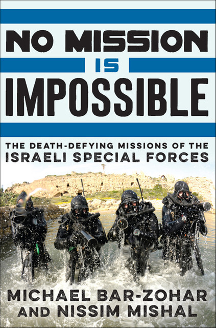 No Mission Is Impossible, Michael Bar-Zohar, Nissim Mishal