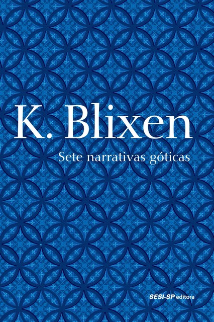 Sete narrativas góticas, Karen Blixen