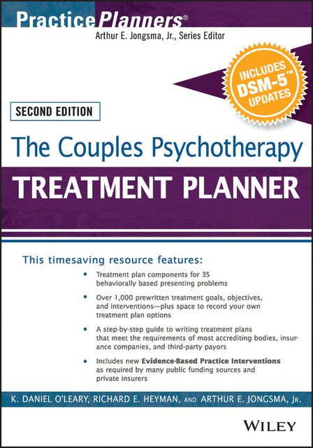 The Couples Psychotherapy Treatment Planner, with DSM-5 Updates, 2nd Edition, J.R., Arthur E.Jongsma, K. Daniel O'Leary, Richard E. Heyman