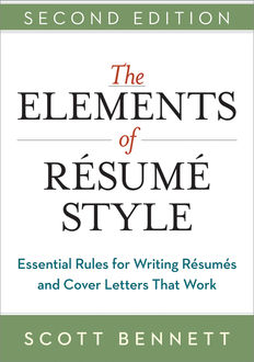 The Elements of Resume Style, Scott Bennett