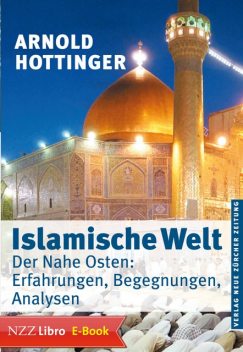 Islamische Welt, Arnold Hottinger