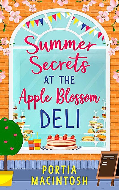Summer Secrets at the Apple Blossom Deli, Portia MacIntosh
