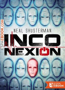 Inconexión, Neal Shusterman