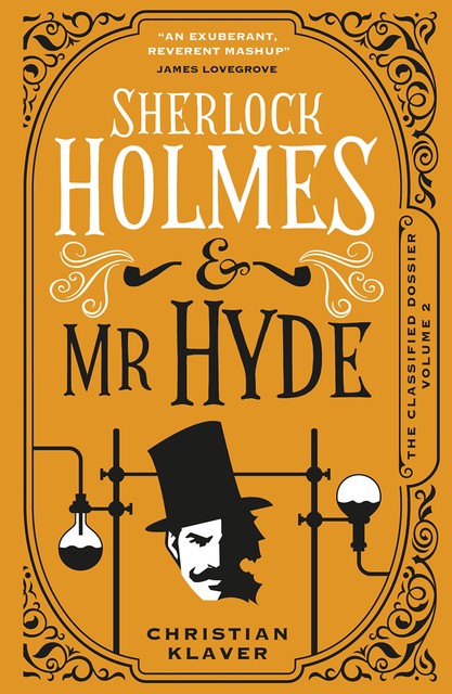 The Classified Dossier – Sherlock Holmes and Mr Hyde, Christian Klaver