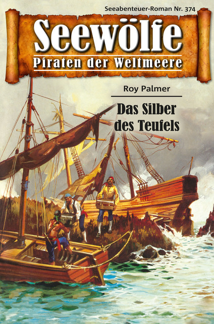 Seewölfe – Piraten der Weltmeere 374, Roy Palmer