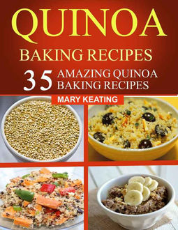 37 Quinoa baking web page, Mary Keating Quinoa
