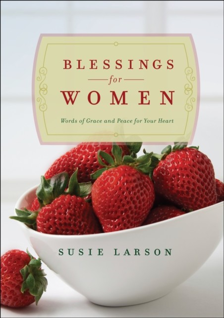 Blessings for Women, Susie Larson