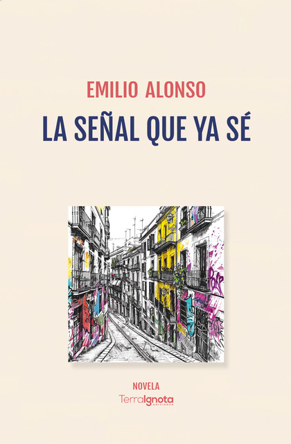 La señal que ya sé, Emilio Alonso