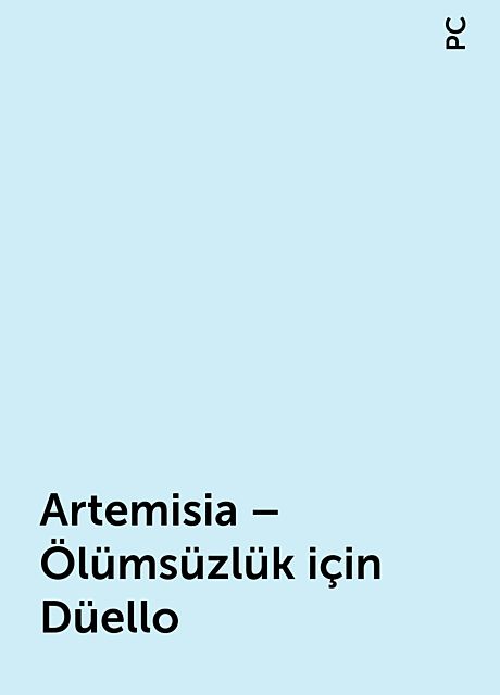 Artemisia – Ölümsüzlük için Düello, PC