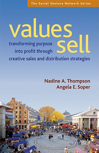 Values Sell, Angela E. Soper, Nadine A. Thompson