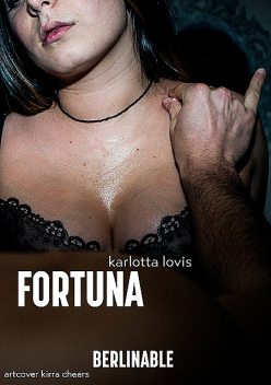 Fortuna, Karlotta Lovis