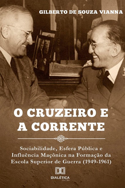 O cruzeiro e a corrente, Gilberto de Souza Vianna