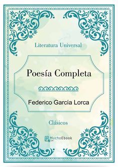 Poesía completa I – Espanol, Federico Lorca