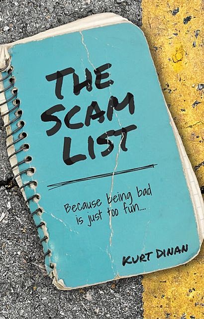 The Scam List, Kurt Dinan